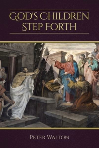Cover for Peter Walton · God's Children Step Forth (Paperback Book) (2020)