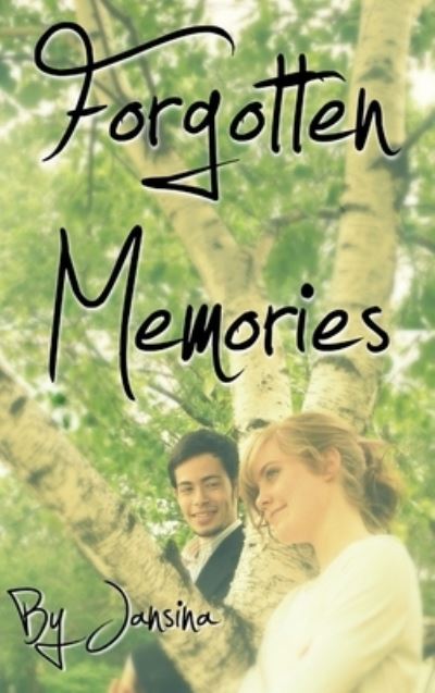 Cover for Jansina · Forgotten Memories (Hardcover Book) (2012)