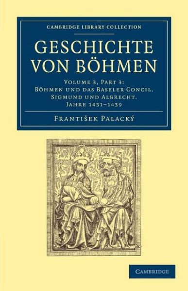 Cover for Frantisek Palacky · Geschichte von Bohmen: Grosstentheils nach urkunden und handschriften - Geschichte von Bohmen 5 Volume Set in 10 Paperback Parts (Paperback Book) (2012)