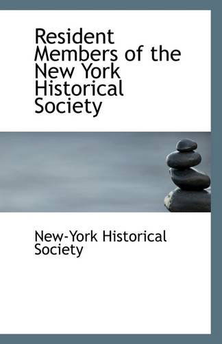 Cover for New-york Historical Society · Resident Members of the New York Historical Society (Paperback Book) (2009)