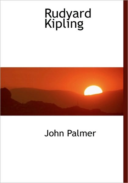 Cover for John Palmer · Rudyard Kipling (Hardcover Book) (2009)