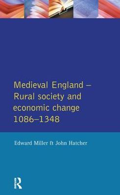 Cover for Edward Miller · Medieval England: Rural Society and Economic Change 1086-1348 - Social and Economic History of England (Hardcover Book) (2016)