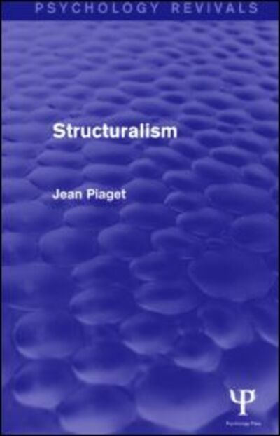 Cover for Jean Piaget · Structuralism - Psychology Revivals (Innbunden bok) (2015)