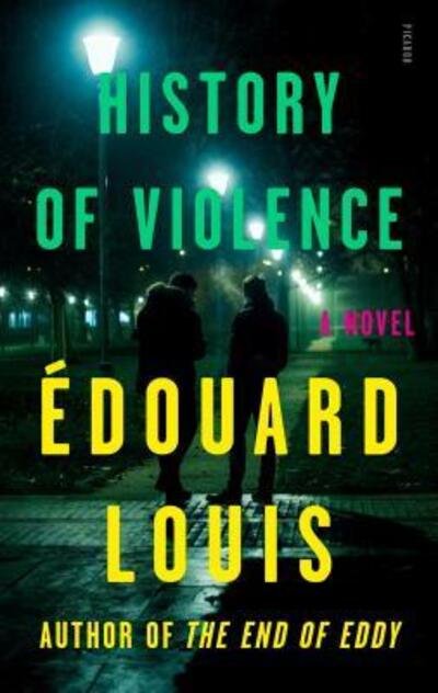 Cover for Édouard Louis · History of Violence A Novel (Paperback Book) (2019)