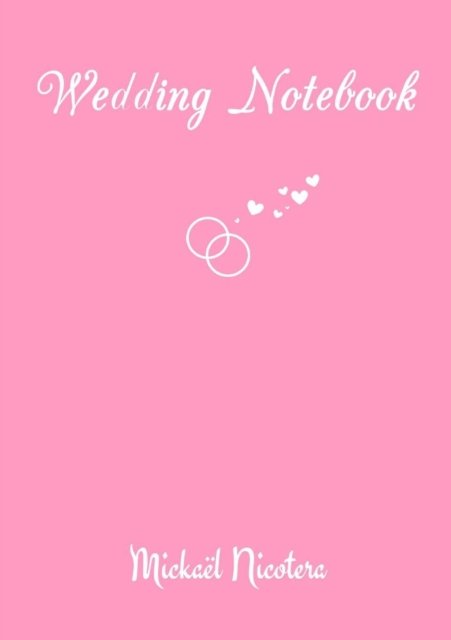 Cover for Mickaël Nicotera · Wedding Notebook (Pocketbok) (2016)