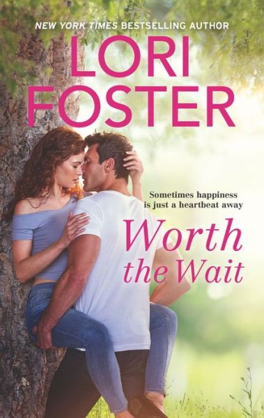 Cover for Lori Foster · Worth the Wait (Book) (2018)