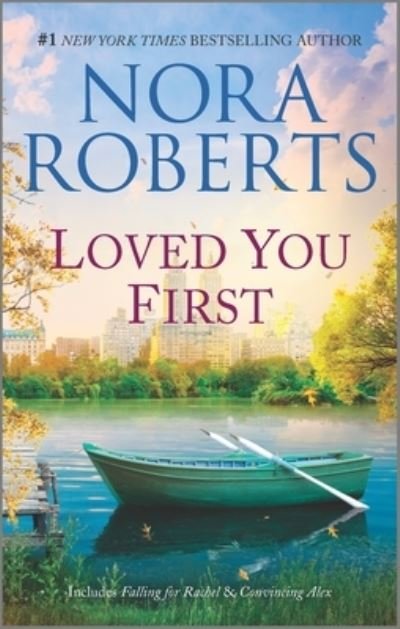 Cover for Nora Roberts · Loved You First (Bog) (2021)