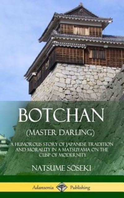 Cover for Natsume Soseki Soseki · Botchan (Master Darling) (Hardcover Book) (2018)