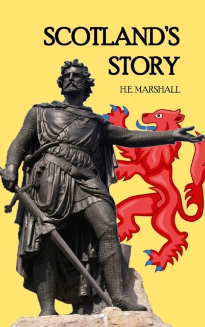 Cover for H E Marshall · Scotland's Story (Inbunden Bok) (2024)