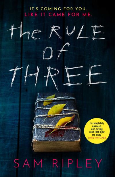Cover for Sam Ripley · The Rule of Three: The chilling suspense thriller of 2023 (Paperback Book) [Export / Airside edition] (2023)
