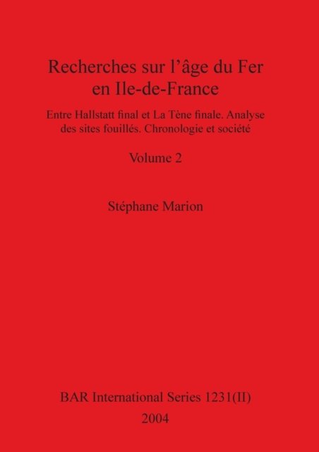Cover for Stephane Marion · Recherches sur l'age du Fer en Ile-de-France, Volume II (Paperback Book) (2004)