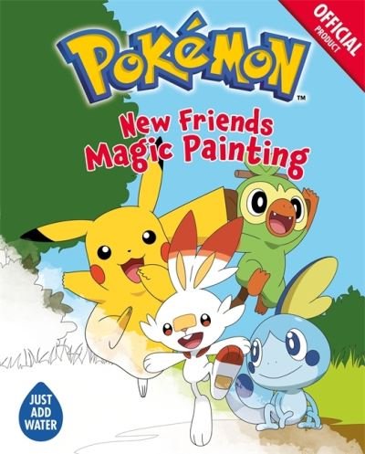 The Official Pokemon: New Friends Magic Painting - Pokemon - Pokemon - Livros - Hachette Children's Group - 9781408363980 - 10 de junho de 2021