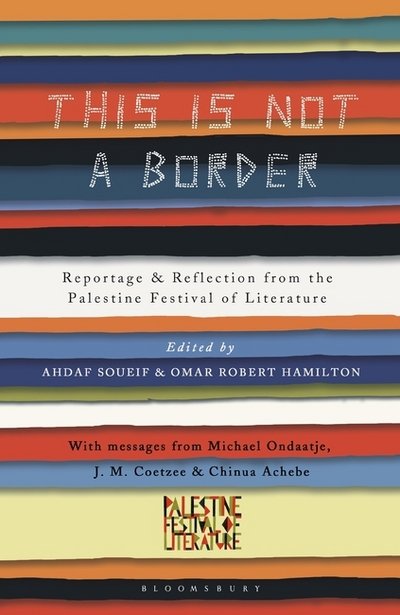Cover for J.M. Coetzee · This Is Not a Border: Reportage &amp; Reflection from the Palestine Festival of Literature (Taschenbuch) (2017)