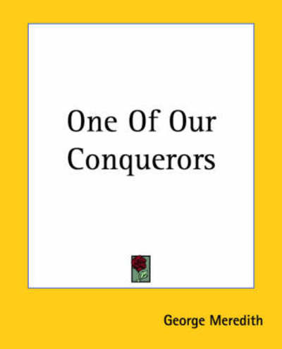 Cover for George Meredith · One of Our Conquerors (Paperback Book) (2004)