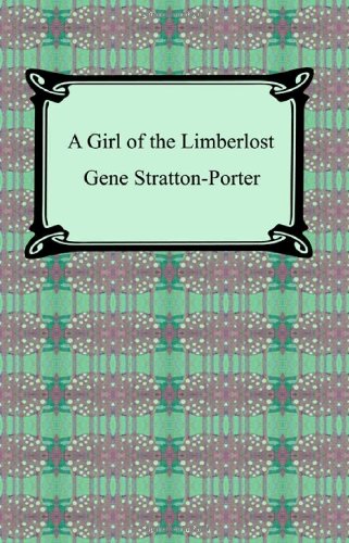 Cover for Gene Stratton-porter · A Girl of the Limberlost (Pocketbok) (2007)