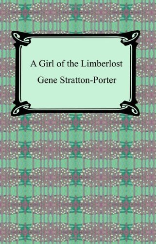 Cover for Gene Stratton-porter · A Girl of the Limberlost (Paperback Bog) (2007)