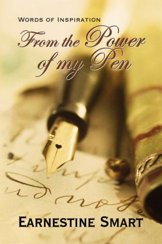 Cover for Earnestine Smart · Words of Inspiration from the Power of My Pen (Hardcover Book) (2008)