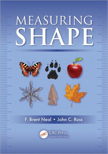 Cover for Neal, F. Brent (Milliken Research Corporation, Spartanburg, South Carolina, USA) · Measuring Shape (Hardcover Book) (2012)