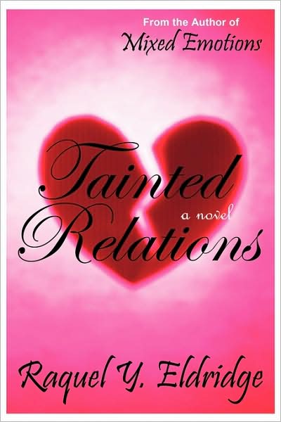 Cover for Raquel Y. Eldridge · Tainted Relations (Paperback Book) (2009)