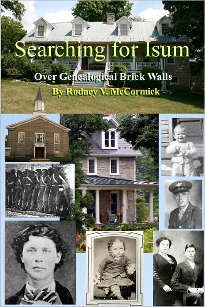 Rodney V. Mccormick · Searching for Isum: over Genealogical Brick Walls (Paperback Book) (2011)