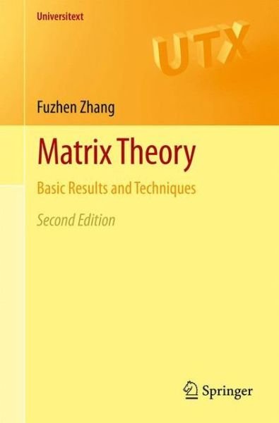 Cover for Fuzhen Zhang · Matrix Theory - Universitext (Paperback Bog) [2nd Ed. 2011 edition] (2011)