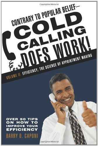 Cover for Barry D. Caponi · Contrary to Popular Belief Cold Calling Does Work! 2: the Science of Appointment Making (Paperback Book) (2011)