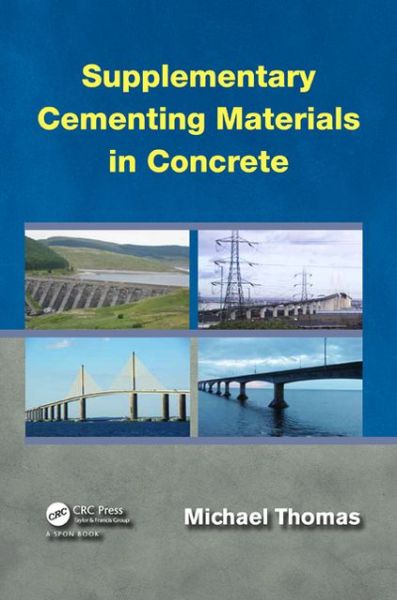 Cover for Michael Thomas · Supplementary Cementing Materials in Concrete (Inbunden Bok) (2013)