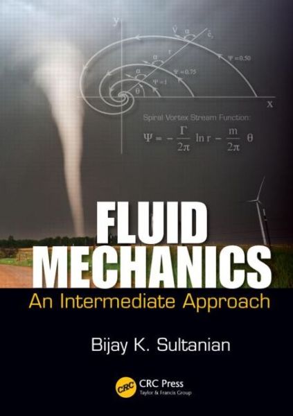 Cover for Sultanian, Bijay K. (University of Central Florida, FL) · Fluid Mechanics: An Intermediate Approach (Inbunden Bok) (2015)