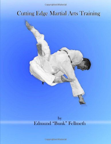 Cover for Edmond &quot;Bunk&quot; Fellmeth · Cutting Edge Martial Arts Training (Paperback Book) (2011)