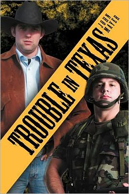 Trouble in Texas - John Mayer - Kirjat - Xlibris, Corp. - 9781469159980 - torstai 23. helmikuuta 2012