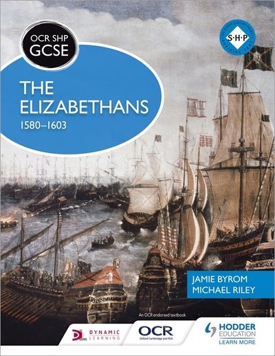 Cover for Michael Riley · OCR GCSE History SHP: The Elizabethans, 1580-1603 - OCR SHP GCSE (Pocketbok) (2016)