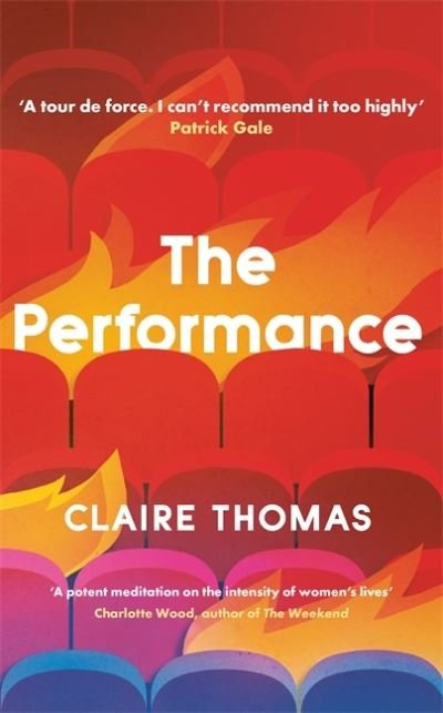Cover for Claire Thomas · The Performance (Hardcover Book) (2021)