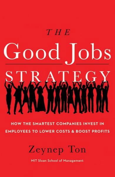 Cover for Zeynep Ton · The Good Jobs Strategy (Taschenbuch) (2022)