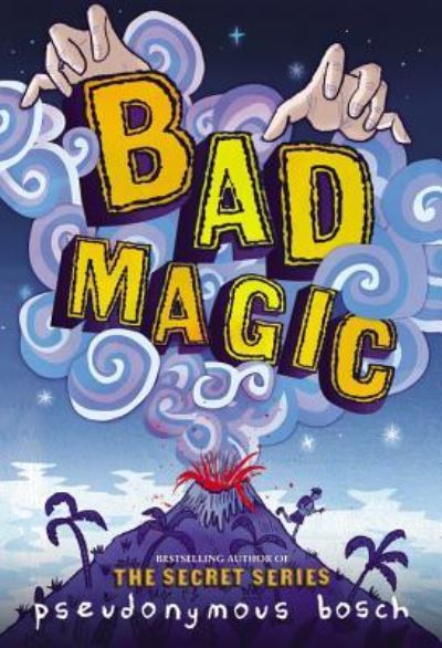 Cover for Pseudonymous Bosch · Bad Magic (N/A) (2014)