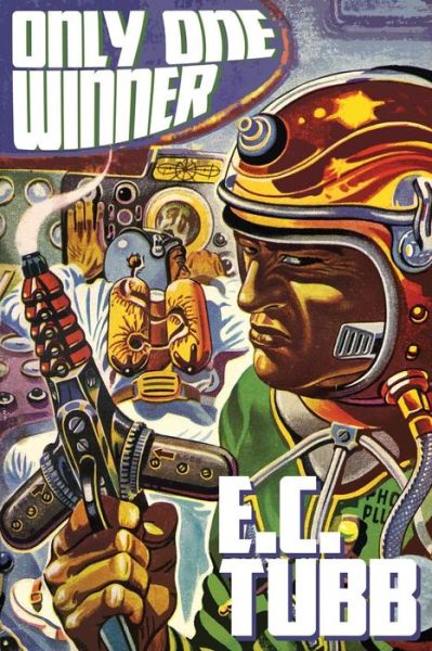 Cover for E.c. Tubb · Only One Winner: Science Fiction Mystery Tales (Paperback Book) (2013)