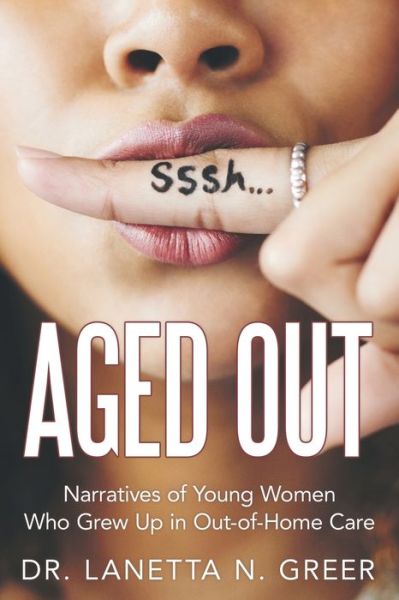 Cover for Dr Lanetta N Greer · Aged Out (Paperback Book) (2020)