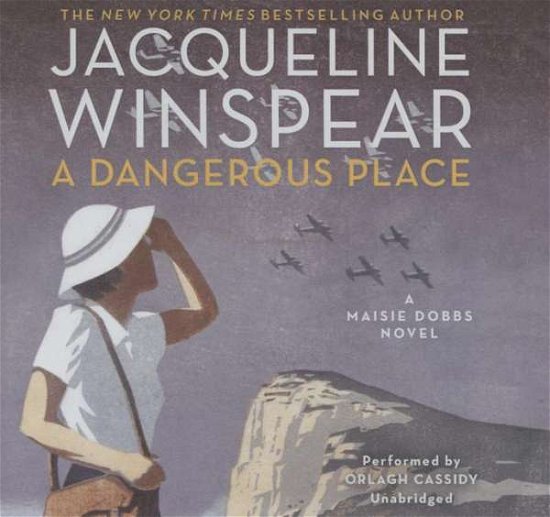 Cover for Jacqueline Winspear · A Dangerous Place: a Maisie Dobbs Novel (CD) (2015)