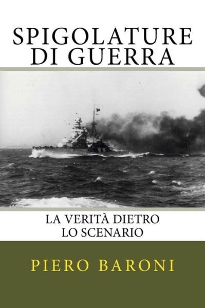 Cover for Piero Baroni · Spigolature Di Guerra: La Verita Dietro Lo Scenario (Paperback Bog) (2013)