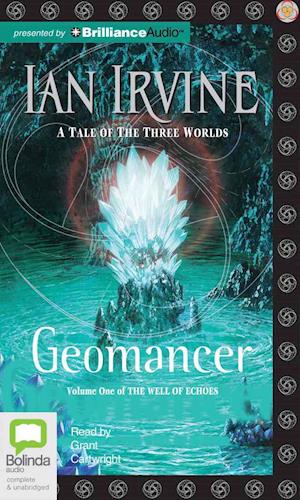 Cover for Ian Irvine · Geomancer (Well of Echoes) (Audiobook (CD)) [Unabridged edition] (2013)