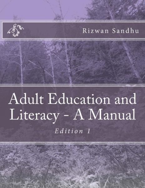 Cover for Rizwan Sandhu · Adult Education and Literacy - a Manual (Paperback Book) (2014)