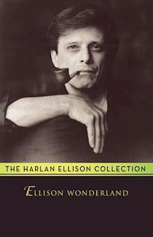 Cover for Harlan Ellison · Ellison Wonderland (Paperback Book) (2014)