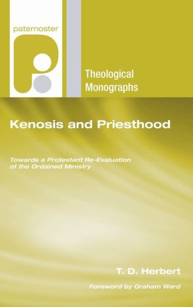 Cover for T D Herbert · Kenosis and Priesthood (Hardcover Book) (2009)
