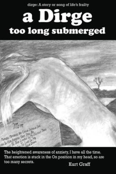 A Dirge - Kurt Graff - Books - Xulon Press - 9781498476980 - June 15, 2016