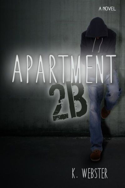 Cover for K Webster · Apartment 2b (Paperback Bog) (2014)