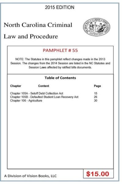 North Carolina Criminal Law and Procedure-Pamphlet 55 - Tony Rivers - Books - Createspace Independent Publishing Platf - 9781502933980 - October 21, 2014