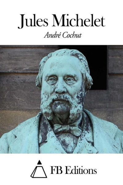 Cover for Andre Cochut · Jules Michelet (Paperback Book) (2014)