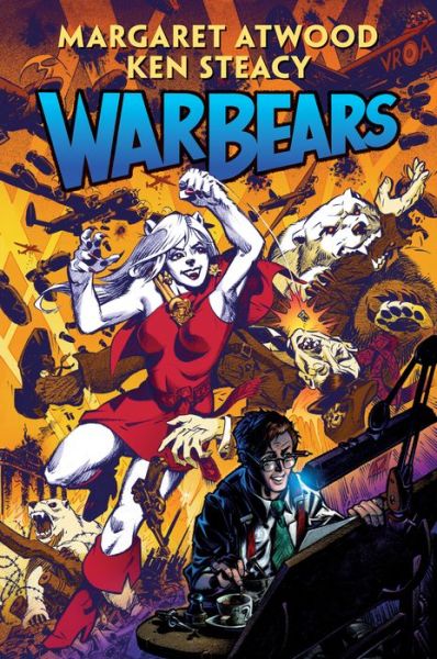 War Bears - Margaret Atwood - Bøger - Dark Horse Comics,U.S. - 9781506708980 - 9. april 2019