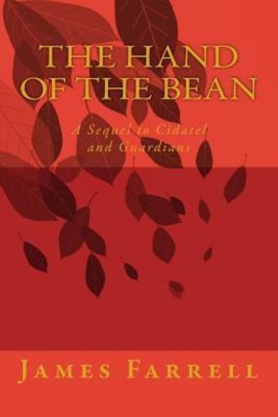 Cover for James Farrell · The Hand of the Bean (Paperback Book) (2015)