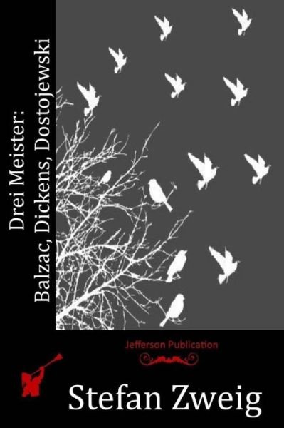 Cover for Stefan Zweig · Drei Meister: Balzac, Dickens, Dostojewski (Taschenbuch) (2015)
