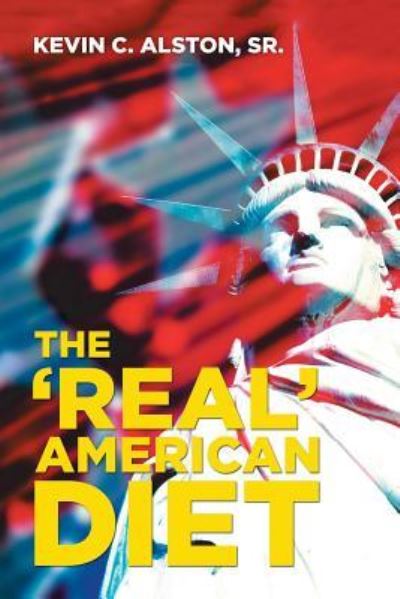 Cover for Sr Kevin C Alston · The 'Real' American Diet (Paperback Book) (2015)